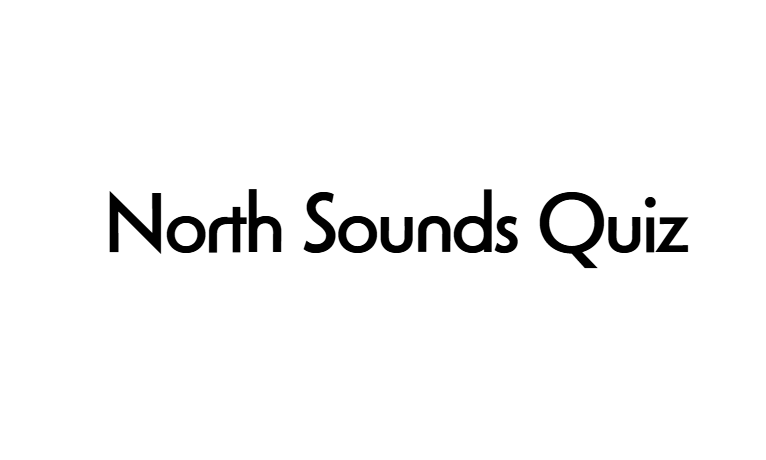 North Sounds Quiz